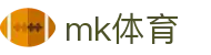 MK体育平台官网 - 专业比分直播体育头条中心